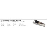S.S. Polished Anchor Roller, Hand-Polished 304 Stainless Steel