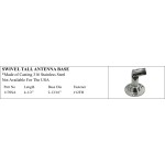 Swivel Tall Antenna Base - Stainless Steel