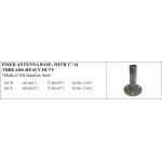 Fixed Antenna Base, Heavy Duty with 1"-14 Threads