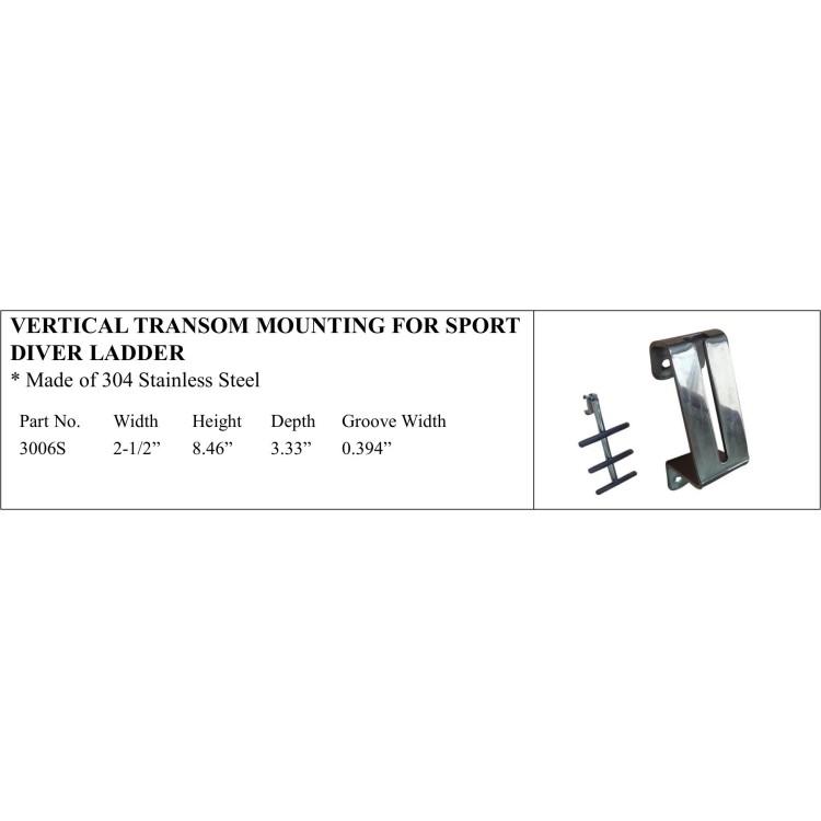 Vertical Transom Mount for Sport Diver Ladder Stainless Steel