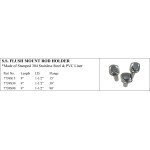 S.S. Flush Mount Rod Holder with Stainless Steel and PVC Liner