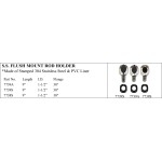 S.S. Flush Mount Rod Holder with PVC Liner
