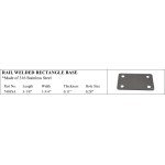 316 Stainless Steel Rail Welded Rectangle Base
