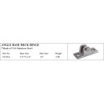 Angle Base Deck Hinge made of 316 Stainless Steel