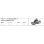 Concave Base Deck Hinge in 316 Stainless Steel