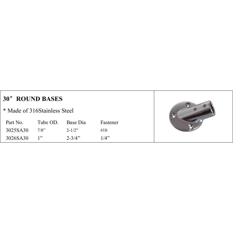 30° Round Bases made of 316 Stainless Steel