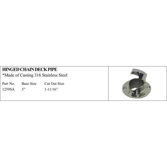 Hinged Chain Deck Pipe made of 316 Stainless Steel
