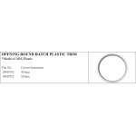 Opening Round Hatch Plastic Trim for Marine Use